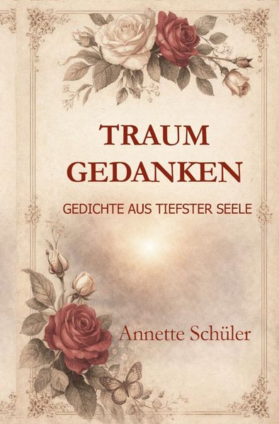 Cover von Traumgedanken – Gedichte aus tiefster Seele