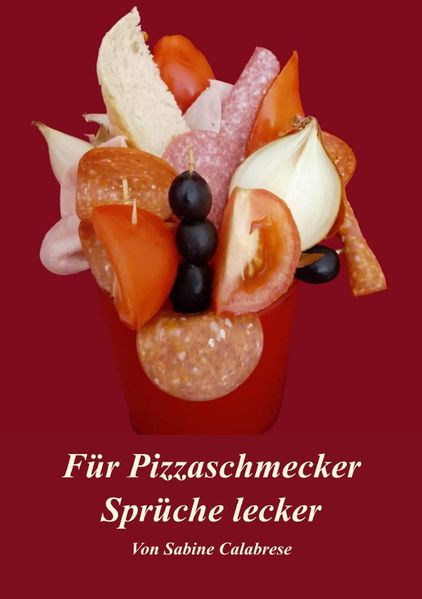 Cover von Für Pizzaschmecker Sprüche lecker