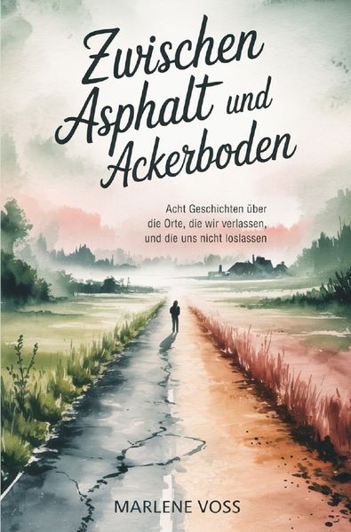 Cover von Zwischen Asphalt und Ackerboden