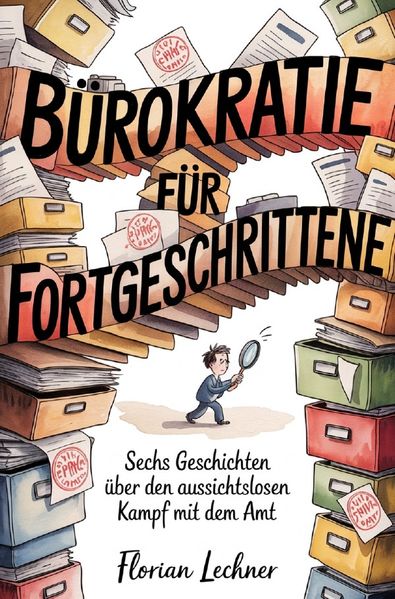 Cover von Bürokratie für Fortgeschrittene