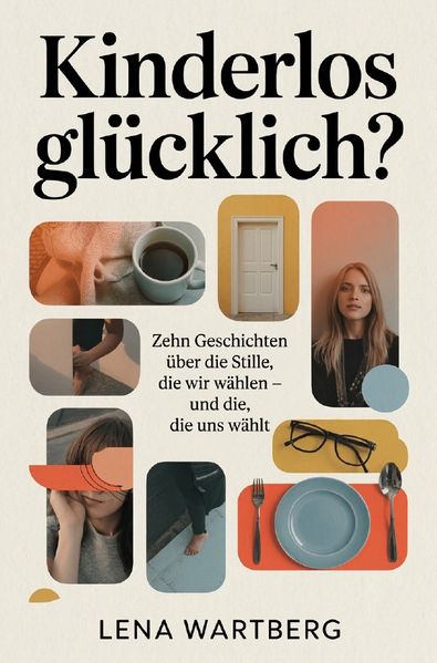 Cover von Kinderlos glücklich?