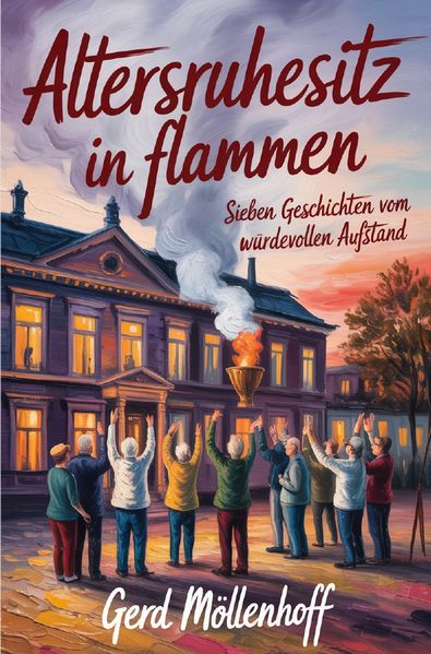Cover von Altersruhesitz in Flammen