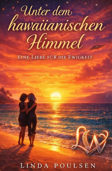 Cover von Unter hawaiianischen Himmel – Eine Liebe für die Ewigkeit