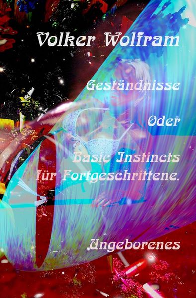 Cover von Geständnisse/Geständnisse Oder Basic Instincts für Fortgeschrittene