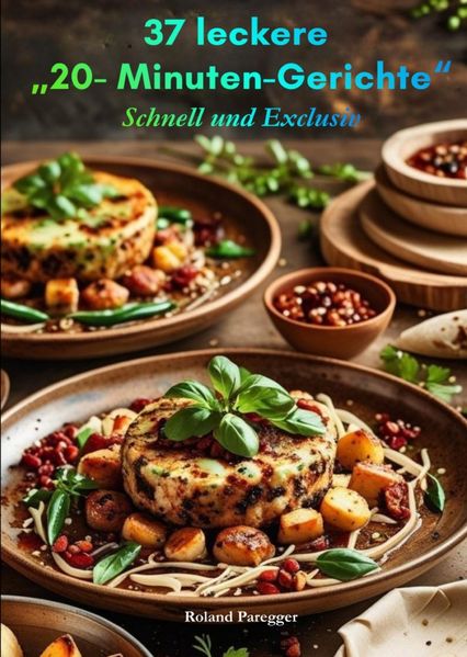 Cover von 37 Leckere „20-Minuten-Gerichte“