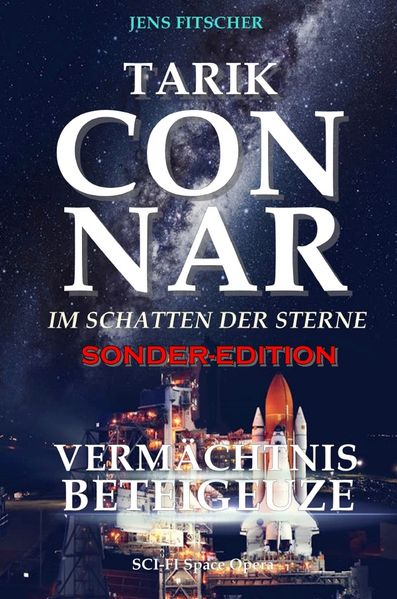 Cover von Tarik Connar Vermächtnis der Sterne
