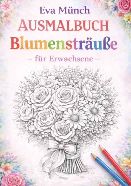 Cover von Ausmalbuch Blumensträuße für Erwachsene
