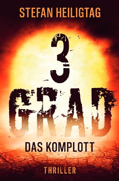 Cover von 3 Grad/3 Grad – Das Komplott