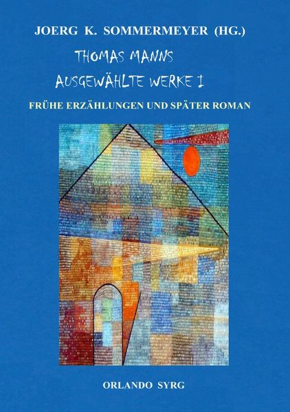 Cover von Orlando Syrg Taschenbuch OrSyTa 72026/Thomas Manns Ausgewählte Werke I