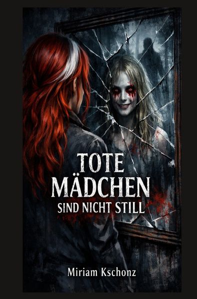 Cover von Tote Mädchen sind nicht still: Die zwischenwelt