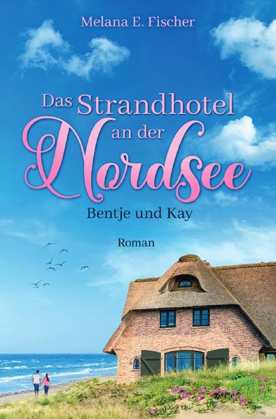Cover von Strandhotel-Reihe/Das Strandhotel an der Nordsee – Bentje und Kay