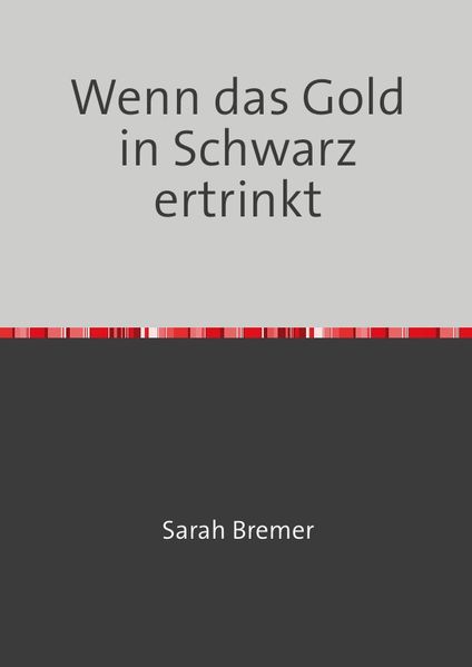 Cover von Wenn das Gold in Schwarz ertrinkt