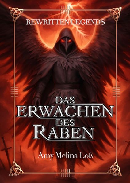 Cover von Rewritten Legends/Das Erwachen des Raben