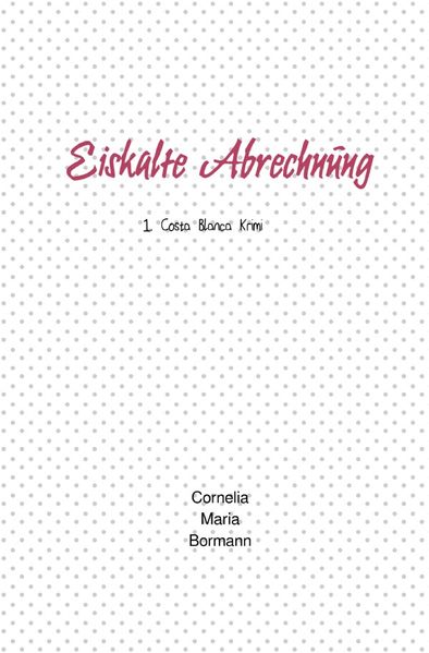 Cover von Costa Blanca Krimis/Eiskalte Abrechnung