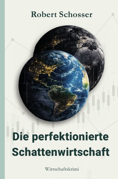 Cover von Die perfektionierte Schattenwirtschaft