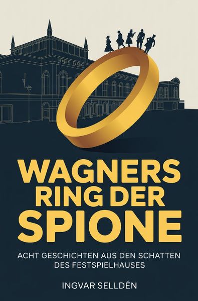 Cover von Wagners Ring der Spione