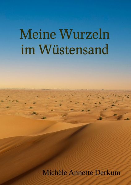 Cover von Meine Wurzeln im Wüstensand