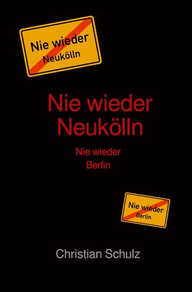Cover von Nie wieder Neukölln