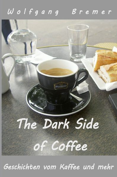 Cover von The Dark Side of Coffee