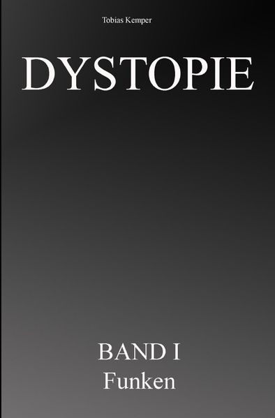 Cover von Dystopie/Dystopie Band 1 – Funken