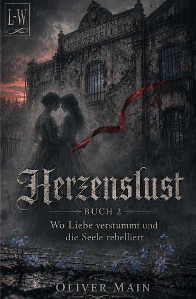 Cover von Herzenslust/Herzenslust – Buch 2 – Wo Liebe verstummt und Seele rebelliert