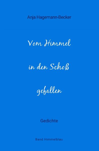 Cover von Bunte Gedichte/Vom Himmel in den Schoß gefallen