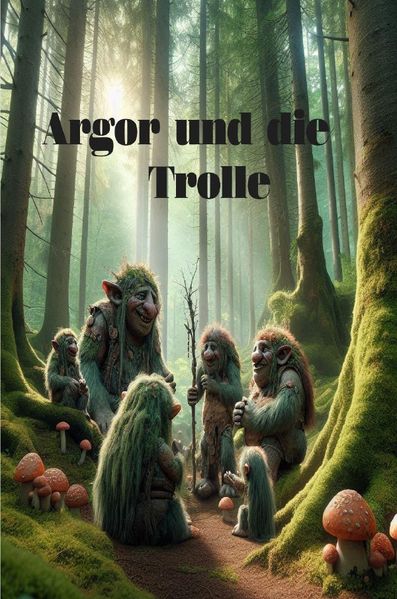 Cover von Argor und die Trolle