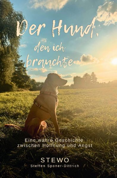 Cover von Der Hund, den ich nicht suchte/Der Hund, den ich brauchte