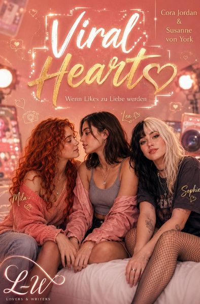 Cover von Viral Hearts – Wenn Likes zu Liebe werden