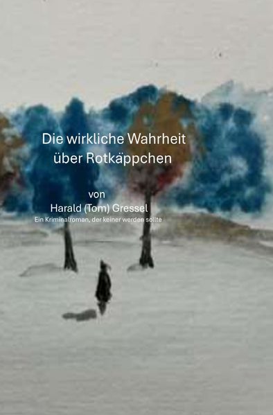Cover von Die wirkliche Wahrheit über Rotkäppchen