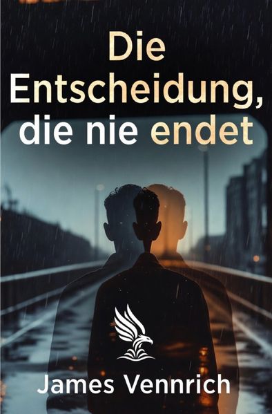 Cover von Die Entscheidung, die nie endet