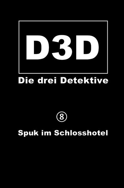 Cover von D3D – Die drei Detektive/Spuk im Schlosshotel