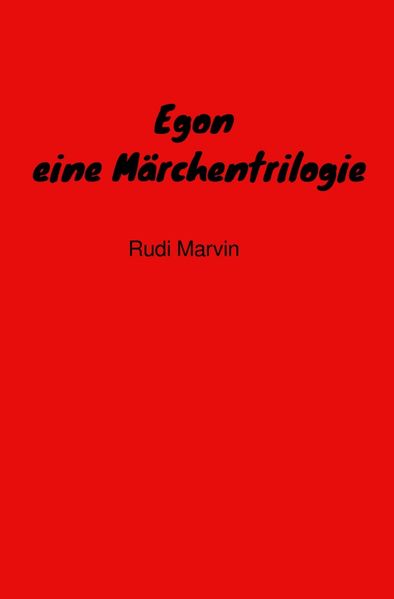 Cover von Egon – eine Märchentrilogie