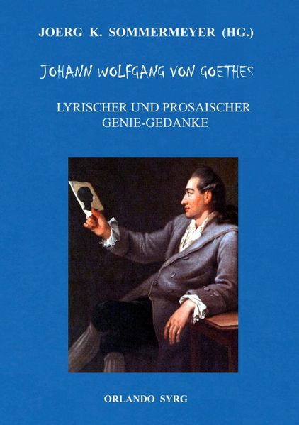 Cover von Orlando Syrg Taschenbuch OrSyTa 102026/Johann Wolfgang von Goethes Lyrischer und Prosaischer Genie-Gedanke