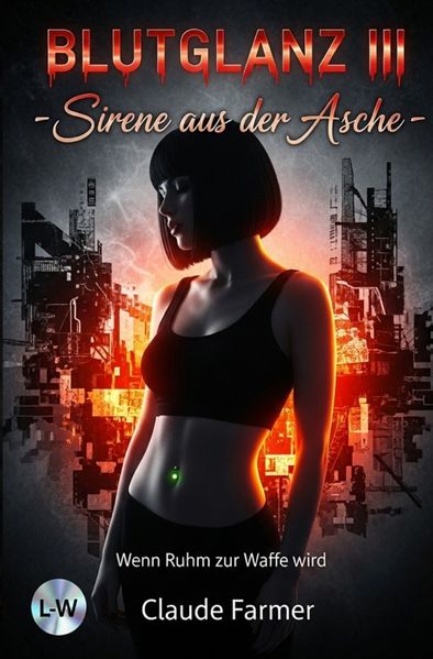 Cover von BLUTGLANZ/Blutglanz III – Sirene aus der Asche