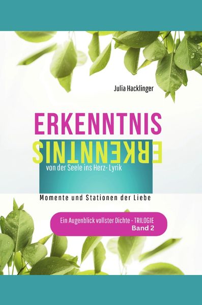 Cover von Ein Augenblick vollster Dichte/Erkenntnis, Band 2 der „Ein Augenblick vollster Dichte“-Trilogie