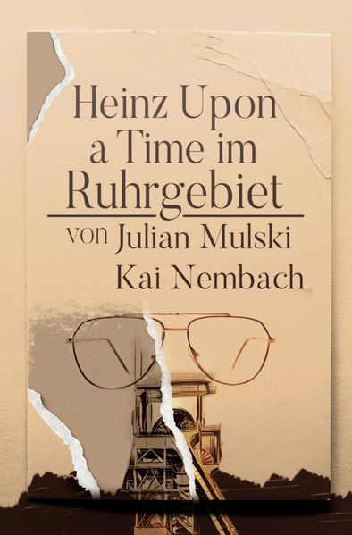 Cover von Heinz Upon a Time im Ruhrgebiet