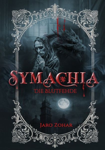 Cover von Die Blutfehde/Symachia – Die Blutfehde