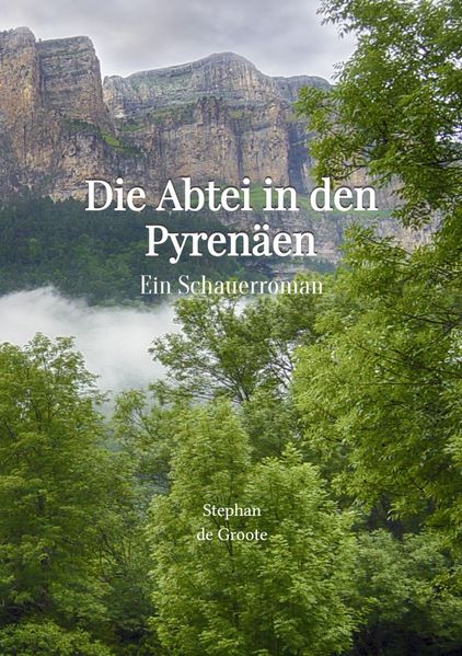 Cover von Die Abtei in den Pyrenäen Ein Schauerroman