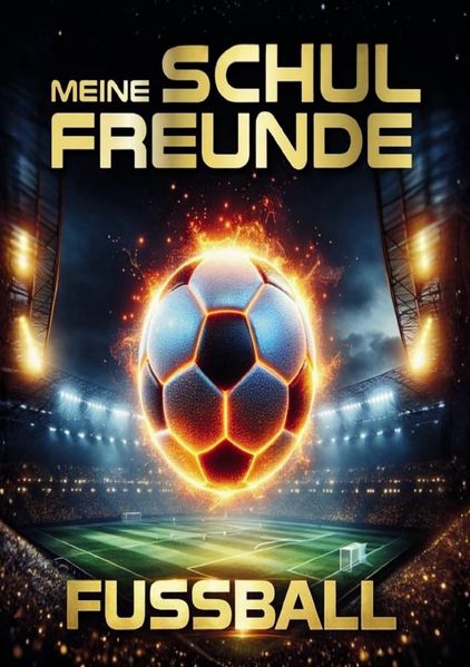 Cover von Meine Schulfreunde Fussball