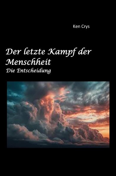 Cover von Der letzte Kampf der Menschheit