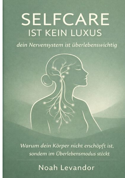 Cover von Selfcare ist kein Luxus — dein Nervensystem ist überlebenswichtig