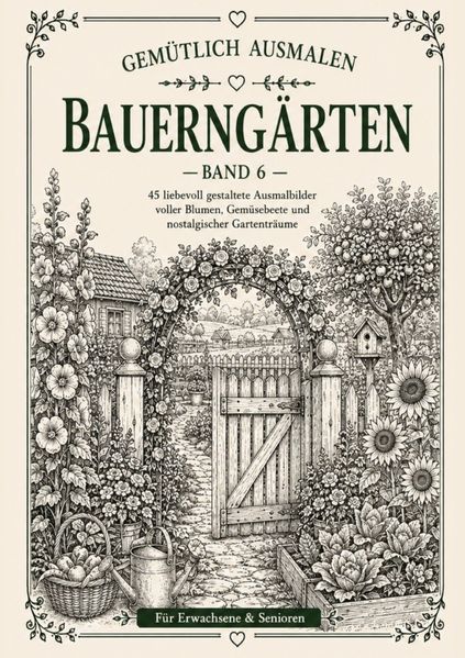 Cover von Gemütlich ausmalen/Gemütlich ausmalen – Bauerngärten