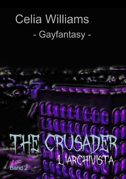 Cover von The Cursader/The Crusader 2 – L’Archivista