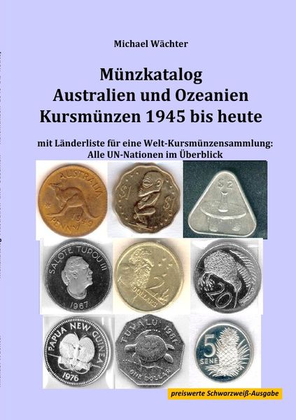 Cover von Kursmünzenkataloge zum Einsteigen in das Münzensammeln/Münzkatalog Australien und Ozeanien – Kursmünzen 1945 bis heute