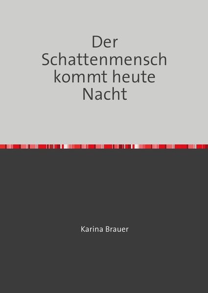 Cover von Der Schattenmensch kommt heute Nacht