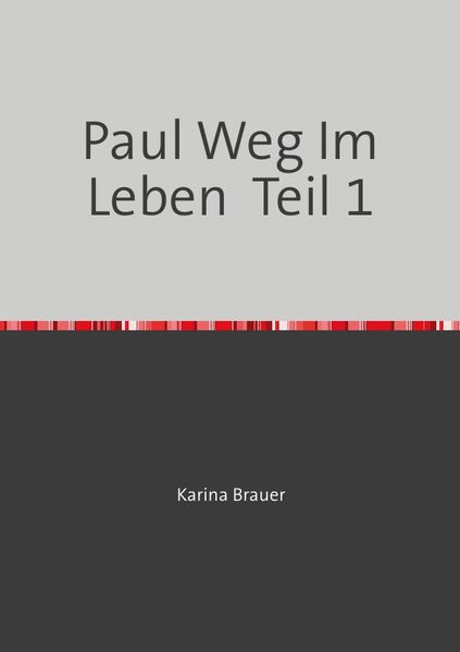 Cover von Paul Weg In Leben Teil 1