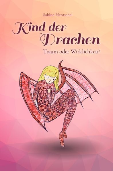 Cover von Kind der Drachen/Kind der Drachen – Traum oder Wirklichkeit?