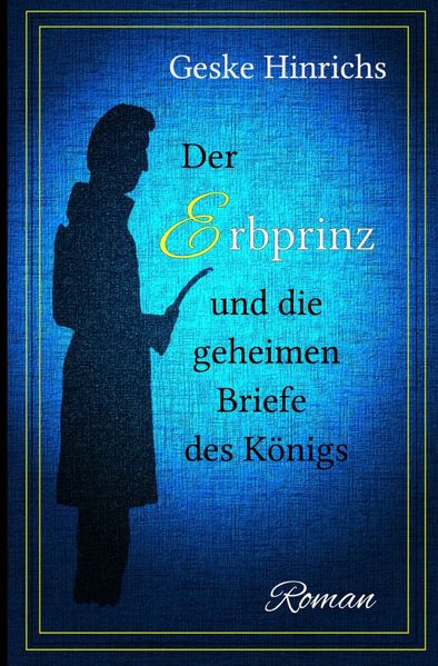 Cover von Venreder-Reihe/Der Erbprinz und die geheimen Briefe des Königs