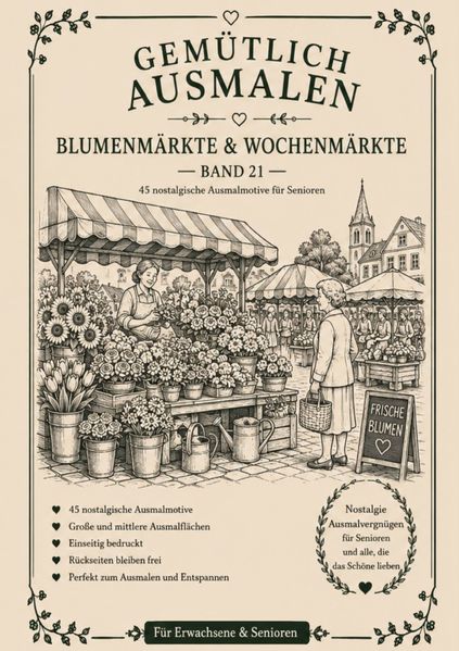Cover von Gemütlich ausmalen/Gemütlich ausmalen – Blumenmärkte & Wochenmärkte